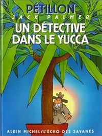 René Pétillon - Un détective dans le yucca