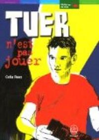 Couverture du livre Tuer n'est pas jouer - Celia Rees