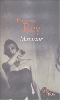 Francoise Rey - Mazarine