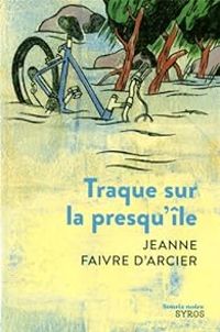 Couverture du livre Traque sur la presqu'île - Jeanne Faivre Darcier