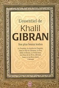 Couverture du livre L'essentiel de Kahlil Gibran  - Khalil Gibran