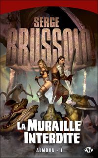 Couverture du livre La Muraille interdite - Serge Brussolo