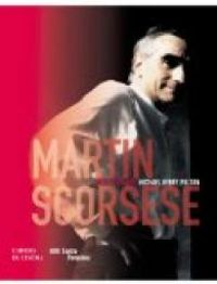 Martin Scorsese - Michael Henry Wilson - Martin Scorsese 