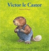 Antoon Krings - Victor le Castor