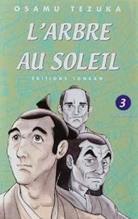 Osamu Tezuka - L'arbre au Soleil