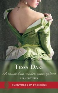 Couverture du livre A cause d'un rendez-vous galant - Tessa Dare