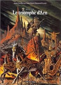 Jean Pierre Dionnet - Philippe Picaret - Le triomphe d'Arn