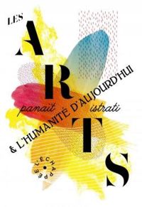 Couverture du livre Les Arts et l'humanité d'aujourd'hui - Panait Istrati