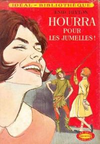 Enid Blyton - Hourra pour les jumelles !