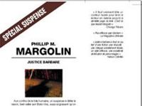 Phillip M. Margolin - Justice Barbare