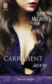 Couverture du livre Carrément sexy - Erin Mccarthy