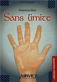 Pierre Arnaud Francioso - Sans limite (1/2)
