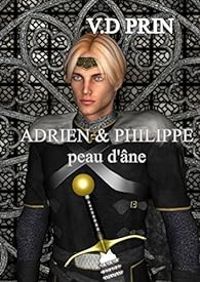 Couverture du livre Adrien & Philippe : Peau d'âne - V D Prin