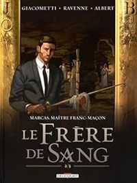 Couverture du livre Le Frère de sang 2/3 - Ric Giacometti - Jacques Ravenne - Ric Albert Ii