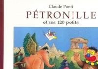 Couverture du livre Pétronille et ses 120 petits - Claude Ponti