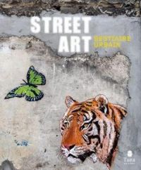 Couverture du livre Street Art bestiaire urbain - Sophie Pujas