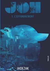 Couverture du livre L'effondrement - Jackzak 