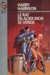 Couverture du livre Le rat en acier inox se venge - Harry Harrison