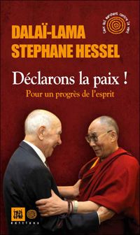 Couverture du livre Déclarons la paix - Dalai Lama - Stephane Hessel