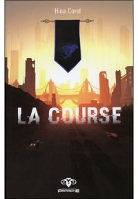 Couverture du livre La course - Hina Corel