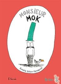 Couverture du livre Monsieur Mok - Estelle Billon Spagnol