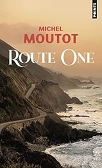 Michel Moutot - Route One