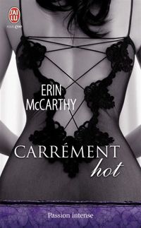 Couverture du livre Carrément hot - Erin Mccarthy