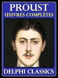 Couverture du livre Oeuvres complètes - Illustrées - Marcel Proust