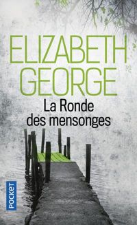 Couverture du livre La ronde des mensonges - Elizabeth George