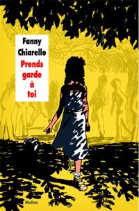 Fanny Chiarello - Prends garde à toi