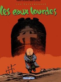 Couverture du livre Les Eaux lourdes - Manu Larcenet - Patrice Larcenet