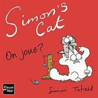 Simon Tofield - Simon's Cat : On joue ?