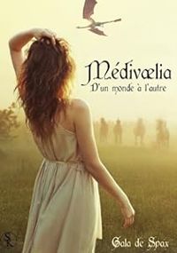 Gala De Spax - Médivaelia