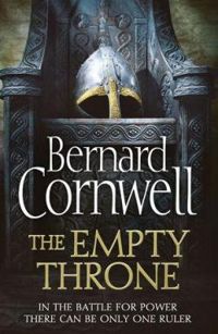 Bernard Cornwell - The Empty Throne