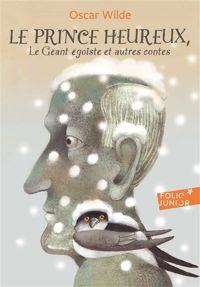 Couverture du livre Le prince heureux – Le géant égoïste et autres contes  - Oscar Wilde