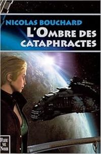 Couverture du livre L'Ombre des cataphractes - Nicolas Bouchard