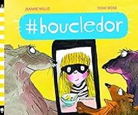 Couverture du livre #boucledor - Tony Ross - Jeanne Willis