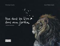 Izumi Mattei Cazalis - Une dent de lion dans mon jardin