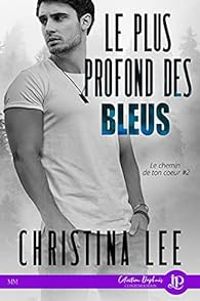 Christina Lee - Le plus profond des bleus