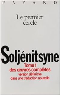 Couverture du livre Le Premier Cercle - Alexandre Soljenitsyne