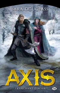 Couverture du livre Tranchant d'Acier - Sara Douglass