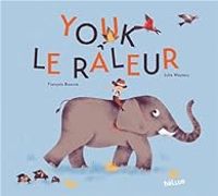 Francois Beaune - Youk le Raleur