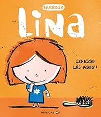 Couverture du livre Lina : Coucou les poux ! - Barroux 