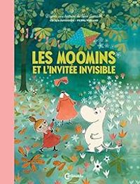 Tove Jansson - Les Moomins et l'invitée invisible