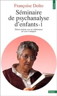 Couverture du livre Séminaire de psychanalyse d'enfants - Francoise Dolto