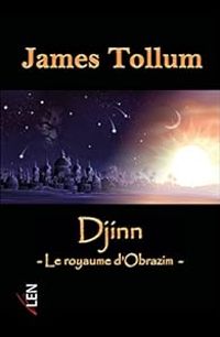 James Tollum - Djinn - le Royaume d'Obrazim