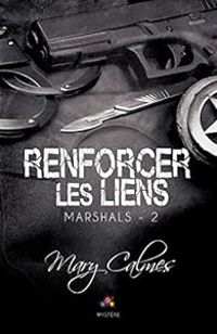 Mary Calmes - Renforcer les liens