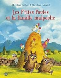 Christian Heinrich - Christian Jolibois - Les P'tites Poules et la famille malpoulie