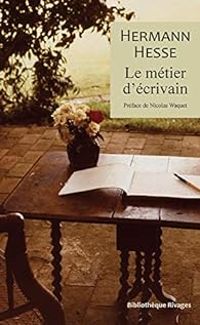 Hermann Hesse - Le métier d'écrivain