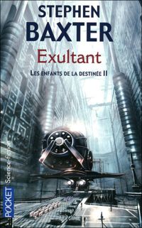 Couverture du livre Les enfants de la destinée - Stephen Baxter